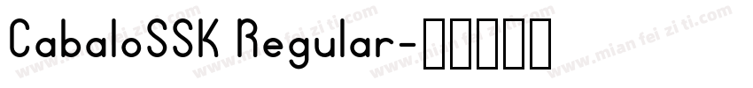 CabaloSSK Regular字体转换